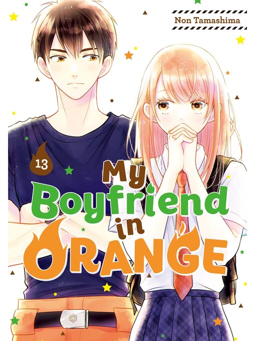 Title details for My Boyfriend in Orange, Volume 13 by Non Tamashima - Available